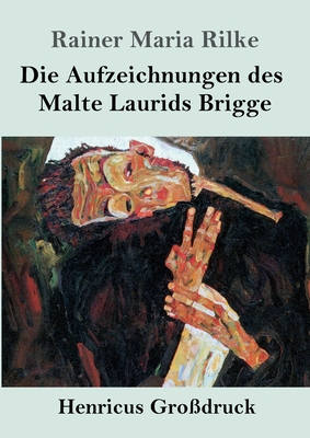 Die Aufzeichnungen Des Malte Laurids Brigge (Gro?druck) - Rilke, Rainer Maria