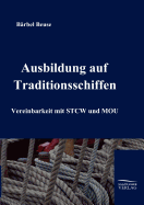 Die Ausbildung Auf Traditionsschiffen