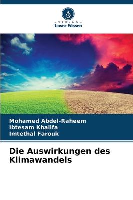 Die Auswirkungen des Klimawandels - Abdel-Raheem, Mohamed, and Khalifa, Ibtesam, and Farouk, Imtethal