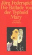 Die Ballade Von Typhoid Mary - Federspiel, Jrg