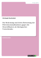 Die Bedeutung Und Deren Bewertung Der Pr?ventionsma?nahmen Gegen Die Desertifikation ALS ?kologisches Umweltrisiko