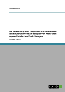 Die Bedeutung und mglichen Konsequenzen von Empowerment am Beispiel von Menschen in psychiatrischen Einrichtungen