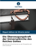 Die ?berzeugungskraft der Universalkirche des Reiches Gottes