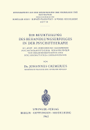 Die Beurteilung Des Behandlungserfolges in Der Psychotherapie: 523 Acht- Bis Zehnjahrige Katamnesen Psychotherapeutischer Behandlungen Von Organneurotischen Und Psychosomatischen Erkrankungen