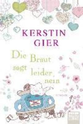 Die Braut Sagt Leider Nein - Gier, Kerstin