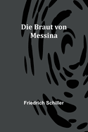 Die Braut von Messina