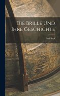 Die Brille Und Ihre Geschichte