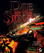 Die by the Sword: Official Strategies & Secrets