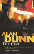 Die Cast - Dunn, Alan