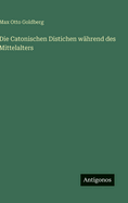 Die Catonischen Distichen w?hrend des Mittelalters