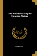 Die Christianisierung der Sprachen Afrikas