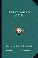 Die Colombona (1753)