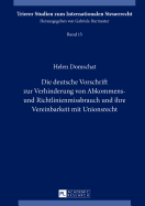 Die Deutsche Vorschrift Zur Verhinderung Von Abkommens- Und Richtlinienmissbrauch Und Ihre Vereinbarkeit Mit Unionsrecht