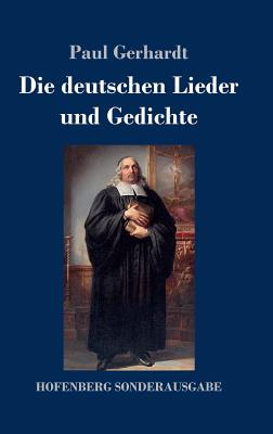 Die Deutschen Lieder Und Gedichte - Gerhardt, Paul