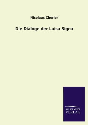 Die Dialoge Der Luisa Sigea - Chorier, Nicholas