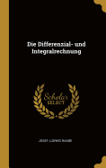 Die Differenzial- Und Integralrechnung