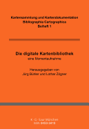 Die Digitale Kartenbibliothek: Eine Momentaufnahme