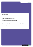 Die DRG-orientierte Prozesskostenrechnung: Umsetzung einer Prozesskostenrechnung am Beispiel der MDC-Gruppe 07 (H) - Hinrichs, Eibe