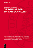 Die Drucke Der Turfan-Sammlung