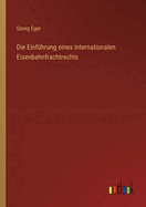 Die Einfhrung eines internationalen Eisenbahnfrachtrechts