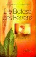 Die Ekstase Des Herzens - Odier, Daniel; Sellier, Veronika