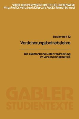 Die Elektronische Datenverarbeitung Im Versicherungsbetrieb - M?ller-Lutz, Heinz Leo