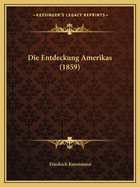 Die Entdeckung Amerikas (1859)