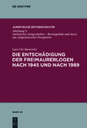 Die Entschdigung Der Freimaurerlogen Nach 1945 Und Nach 1989