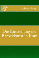 Die Entstehung der Barockkunst in Rom