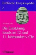 Die Entstehung Israels Im 12. Und 11. Jahrhundert V. Chr.