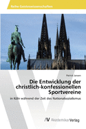 Die Entwicklung der christlich-konfessionellen Sportvereine