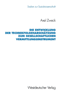 Die Entwicklung Der Technikfolgenabschtzung Zum Gesellschaftlichen Vermittlungsinstrument