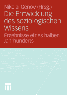 Die Entwicklung Des Soziologischen Wissens: Ergebnisse Eines Halben Jahrhunderts