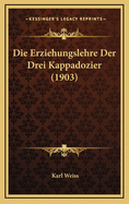 Die Erziehungslehre Der Drei Kappadozier (1903)