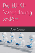 Die EU-KI-Verordnung erklrt