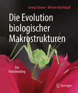Die Evolution Biologischer Makrostrukturen: Ein Fotoshooting