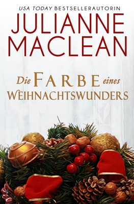 Die Farbe eines Weihnachtswunders - Dring, Renate (Translated by), and MacLean, Julianne