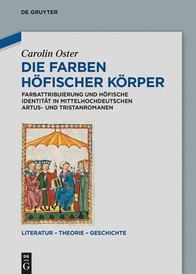 Die Farben hfischer Krper - Oster, Carolin