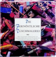 Die Fernstliche Tuschmalerei Cai Xiaoli; Wang Jia Nan; Young, Dawn Cordes, Christa L Ratgeber Freizeit Hobby Malen Zeichnen Haus Malen Zeichnen Farbe Maler Zeichner Farbe Tuschmalerei Anleitungen Philosophie Blumen Vogelmalerei Landschaftsmalerei...