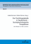 Die Fluechtlingsdebatte in Deutschland - Sozialpsychologische Perspektiven