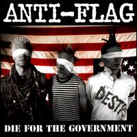 Die for the Government - Anti-Flag