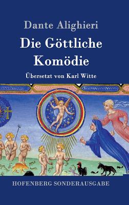 Die Gttliche Komdie: (La Divina Commedia) - Dante Alighieri