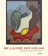 Die Galerie Der Stra?e: Plakatkunst Des 20. Jahrhunderts