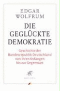 Die Gegl?ckte Demokratie