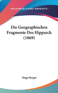 Die Geographischen Fragmente Des Hipparch (1869)