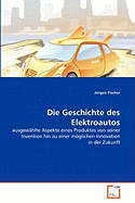 Die Geschichte Des Elektroautos