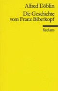 Die Geschichte vom Franz Biberkopf : Hrspiel nach d. Roman Berlin Alexanderplatz