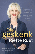 Die Geskenk: Liefde, Selfdood en Dieper Leef