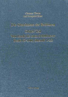 Die Gleichnisse Der Rabbinen- Dritter Teil: Von Isaak Bis Zum Schilfmeer: Berr 63-100; Shemr 1-22 - Ernst, Hanspeter, and Thoma, Clemens