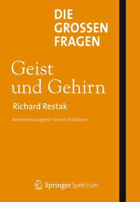 Die Gro?en Fragen - Geist Und Gehirn - Restak, Richard, and Niehaus-Osterloh, Monika (Translated by)